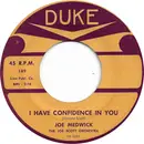 7inch Vinyl Single - Joe Medwick - I Have Confidence In You