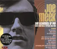 Joe Meek - The Alchemist Of Pop - Home Made Hits & Rarities 1959-1966