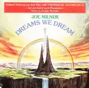 7inch Vinyl Single - Joe Milner - Dreams We Dream