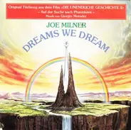 Joe Milner - Dreams We Dream