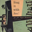 7inch Vinyl Single - Joe 'Mr Piano' Henderson And His Friends - Sing It With Joe - EP