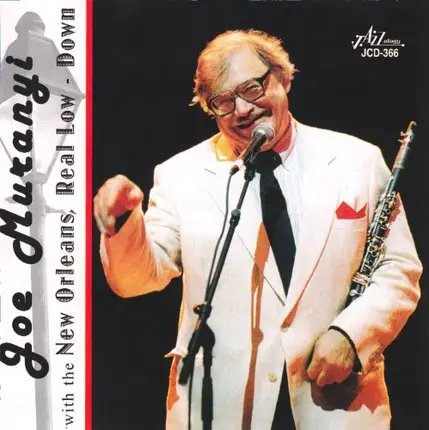 Joe Muranyi - Joe Muranyi With the New Orleans , Real Low-Down