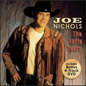 joe nichols - The Early Years