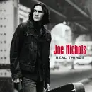 CD - Joe Nichols - Real Things