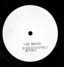 Joe Smooth - Disco Acid EP Vol. 1