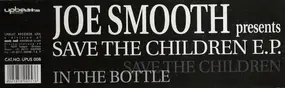 Joe Smooth - Save The Children E.P.