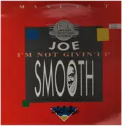 12inch Vinyl Single - Joe Smooth - I'm Not Givin' Up