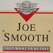 12inch Vinyl Single - Joe Smooth - They Want To Be Free