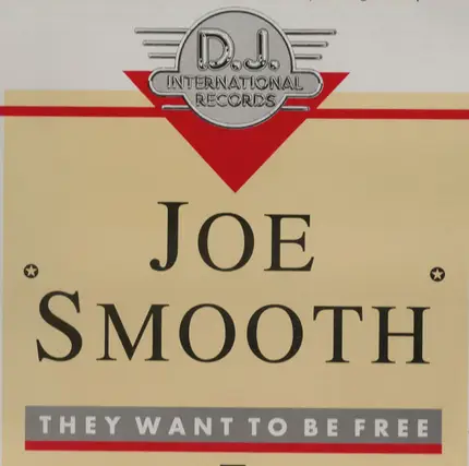 Joe Smooth - They Want To Be Free