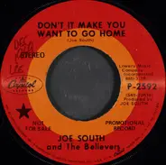 Joe South And The Believers - Don't It Make You Wanna Go Home