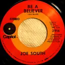 7inch Vinyl Single - Joe South - Be A Believer