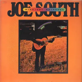 Joe South - Midnight Rainbows