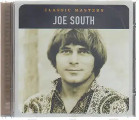 Joe South - Classic Masters