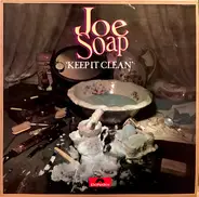 Joe Soap - Keep It Clean