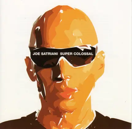 Joe Satriani - Super Colossal