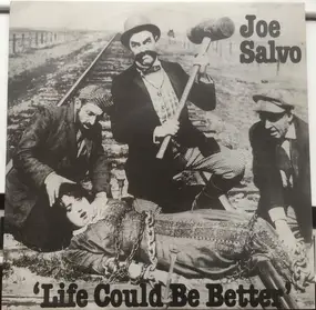 Joe Salvo - Life Could Be Better