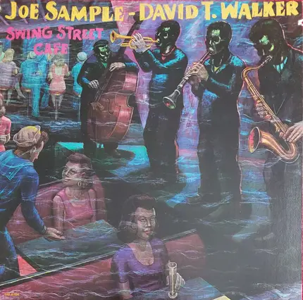 Joe Sample - David T. Walker - Swing Street Cafe