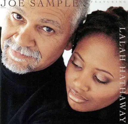 Joe Sample Featuring Lalah Hathaway - The Song Lives On
