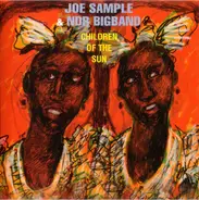Joe Sample & The NDR Big Band - Children of the Sun