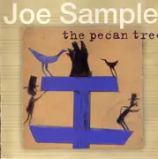 CD - Joe Sample - The Pecan Tree
