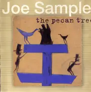 Joe Sample - The Pecan Tree
