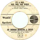 7inch Vinyl Single - Joe Sherman, His Orchestra And Chorus - It's A Mad, Mad, Mad, Mad World / Danny's Theme