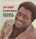 7inch Vinyl Single - Joe Simon - Help Me Make It Through The Night / To Lay Down Beside You