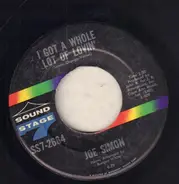 Joe Simon - I Got A Whole Lot Of Lovin / Yours Love