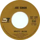7inch Vinyl Single - Joe Simon - Misty Blue / That's The Way I Want Your Love