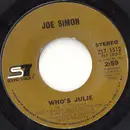 7inch Vinyl Single - Joe Simon - Who's Julie / The Girl's Alright With Me
