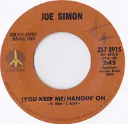 Joe Simon - You Keep Me Hangin On / Nine Pound Steel