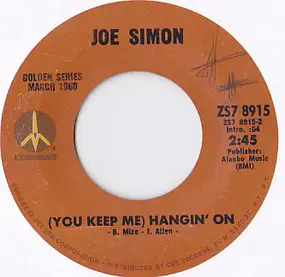 Joe Simon - You Keep Me Hangin On / Nine Pound Steel