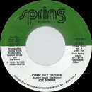 7inch Vinyl Single - Joe Simon - Come Get To This / Let The Good Times Roll