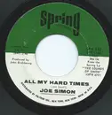 7inch Vinyl Single - Joe Simon - All My Hard Times / Georgia Blue