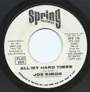 7inch Vinyl Single - Joe Simon - All My Hard Times / Georgia Blue