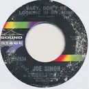 7inch Vinyl Single - Joe Simon - Baby, Don't Be Looking In My Mind / Don't Let Me Lose The Feeling