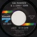 7inch Vinyl Single - Joe Simon - It's Hard To Get Along / San Francisco Is A Lonely Town