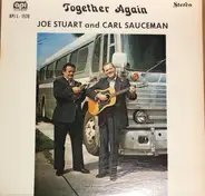 Joe Stuart And Carl Sauceman - Together Again