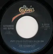 7inch Vinyl Single - Joe Stampley - Put Your Clothes Back On