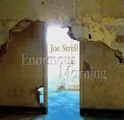 CD - Joe Strell - Enormous Morning