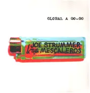 Joe Strummer & The Mescaleros - Global a Go-Go