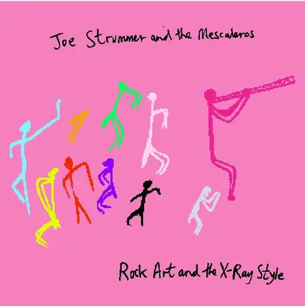 Joe Strummer & The Mescaleros - Rock Art and the X-Ray Style