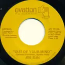 7inch Vinyl Single - Joe Sun - Out Of Your Mind / Mysteries Of Life (My First Truckin' Song)