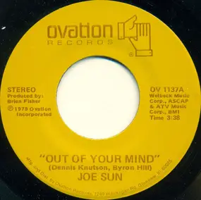 Joe Sun - Out Of Your Mind / Mysteries Of Life (My First Truckin' Song)