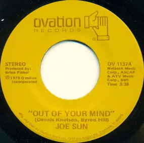 Joe Sun - Out Of Your Mind / Mysteries Of Life (My First Truckin' Song)