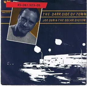 Joe Sun and the solar system - The Dark Side Of Town