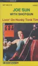MC - Joe Sun With Shotgun - Livin' On Honky Tonk Time