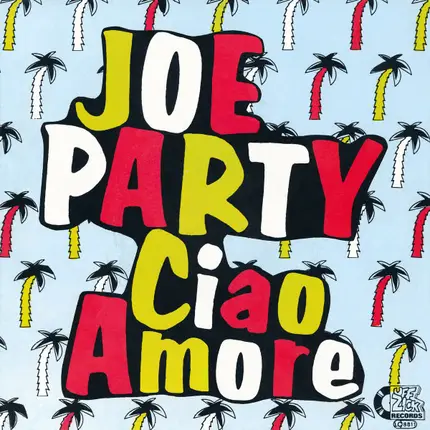 Joe Party - Ciao Amore