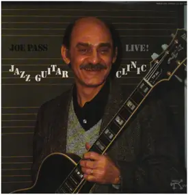 Joe Pass - Jazz Guitar Clinic Live