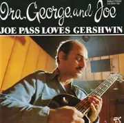 CD - Joe Pass - 'Ira, George, And Joe' Joe Pass Loves Gershwin